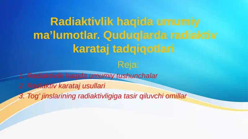 Radioaktivlik haqida umumiy tushunchalar