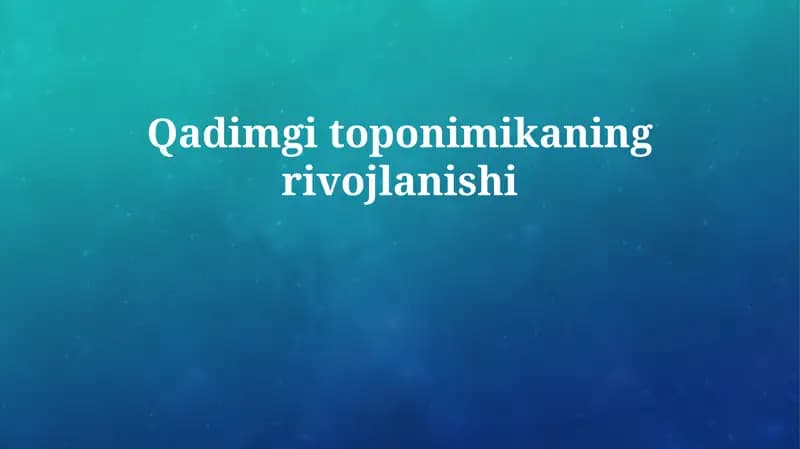 Qadimgi toponimikaning rivojlanishi
