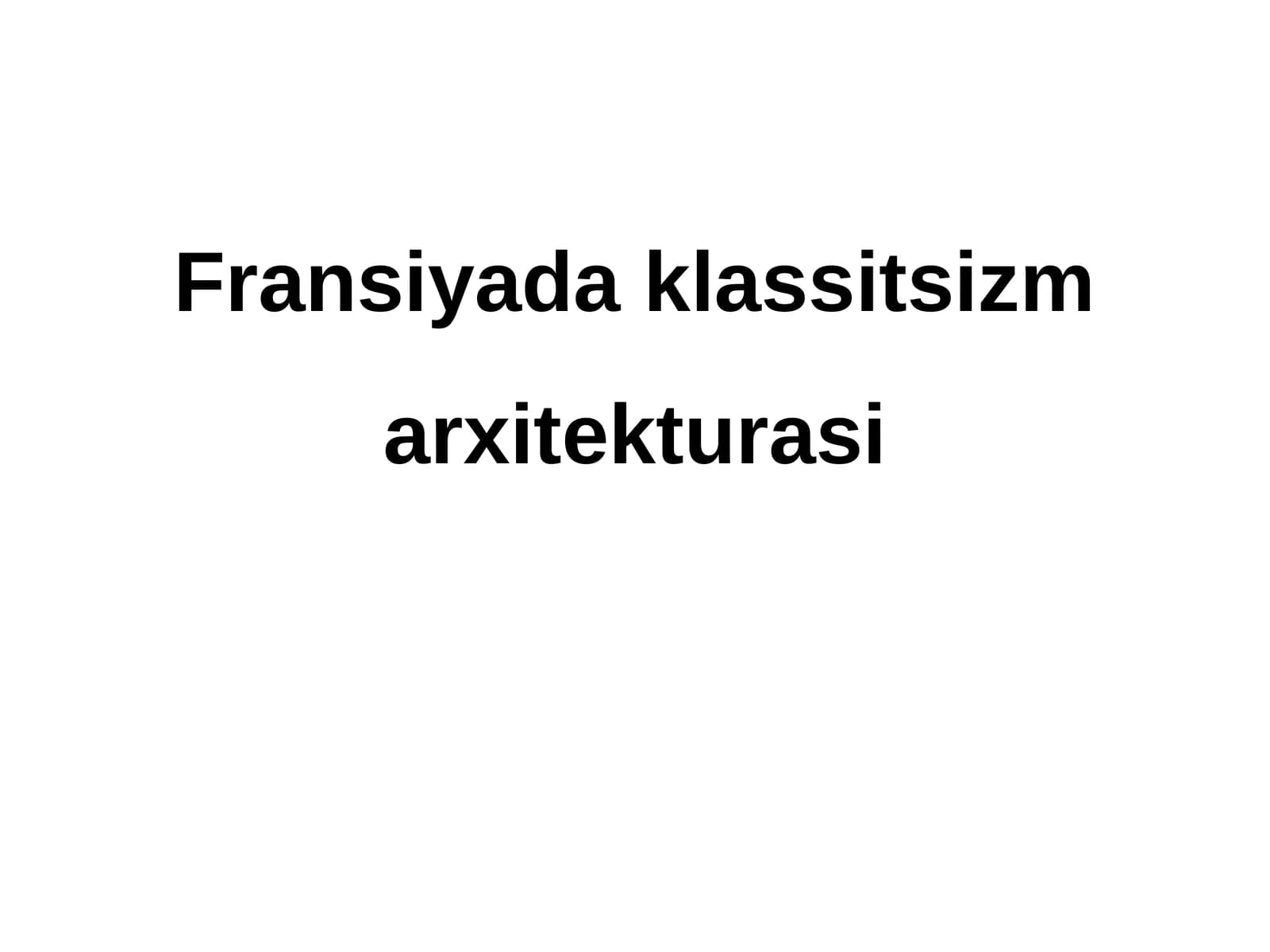 Fransiyada klassitsizm arxitekturasi