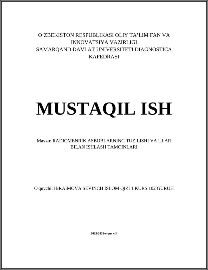 RADIOMENRIK ASBOBLARNING TUZILISHI VA ULAR BILAN ISHLASH TAMOINLARI