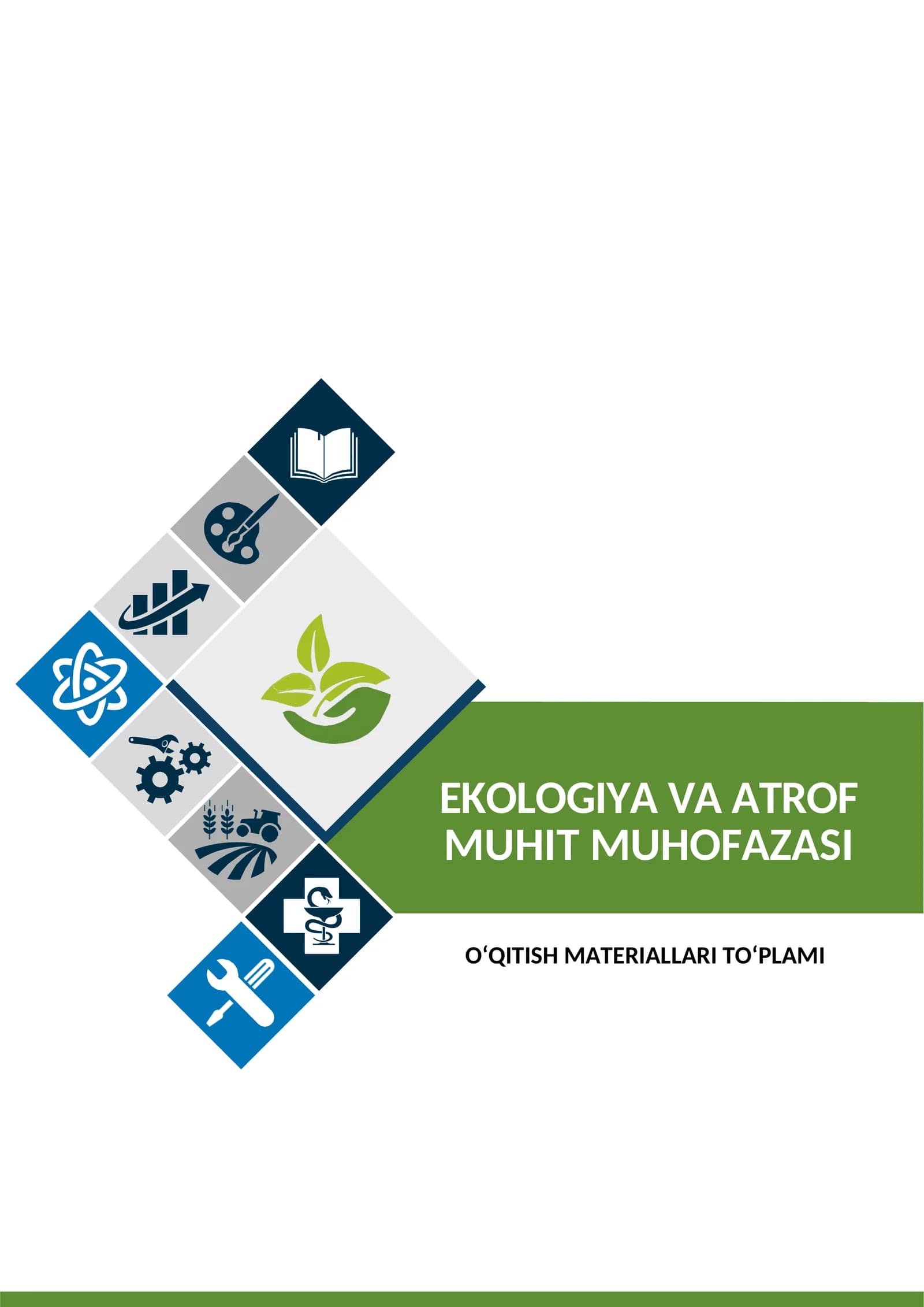 EKOLOGIYA VA ATROF MUHIT MUHOFAZASI fanidan o'qitish materiallari to'plami