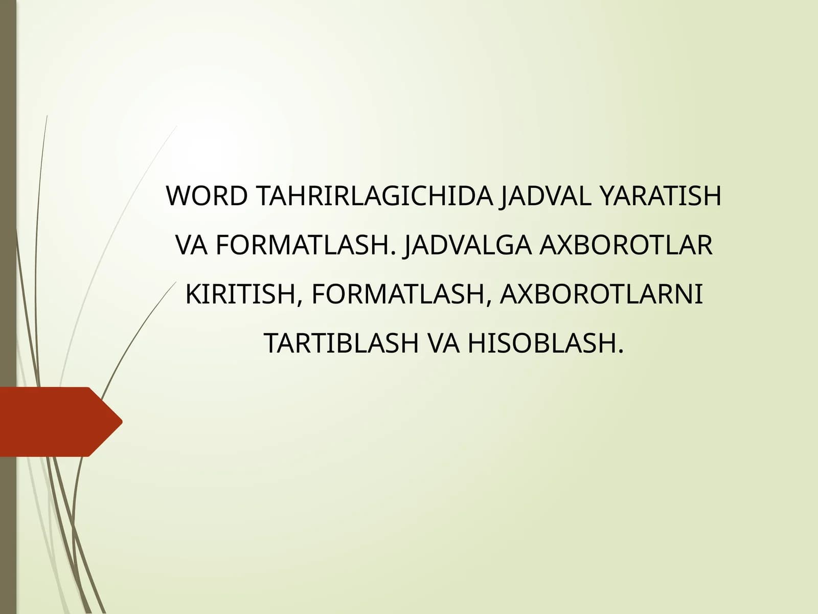 Jadval yaratish va formatlash