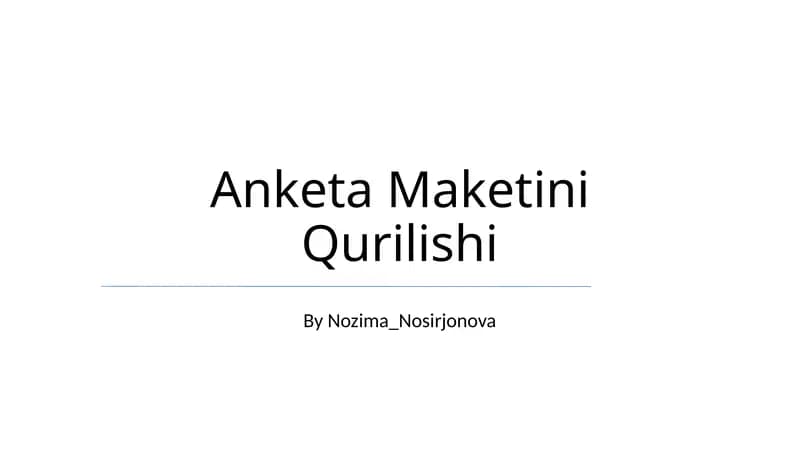 Anketa Maketini Qurilishi