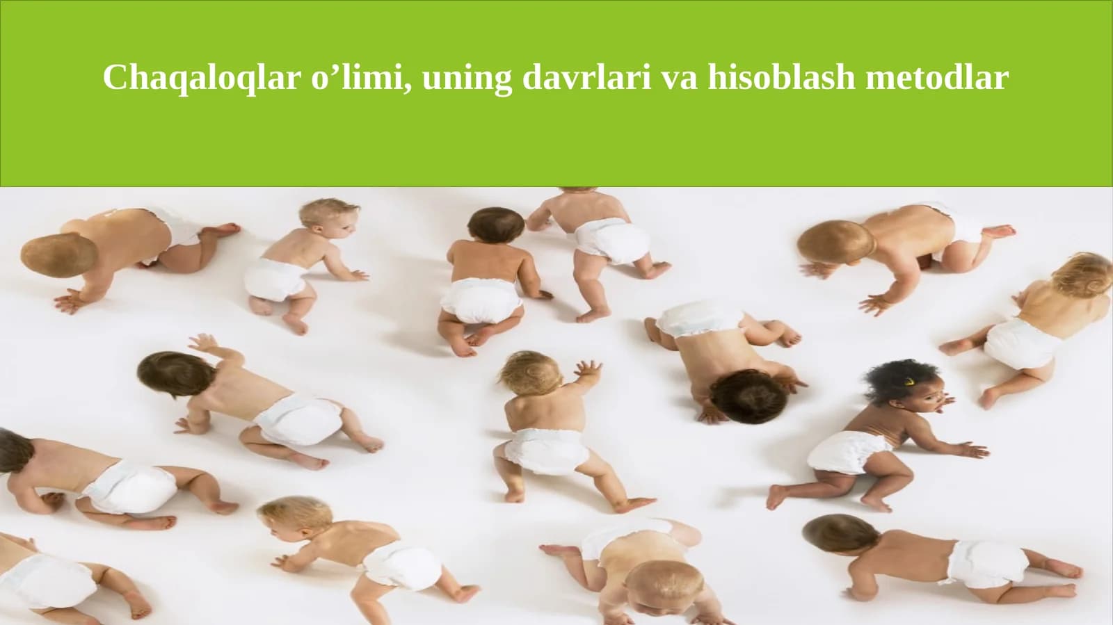 Chaqaloqlar o'limi, uning davrlari va hisoblash metodlari