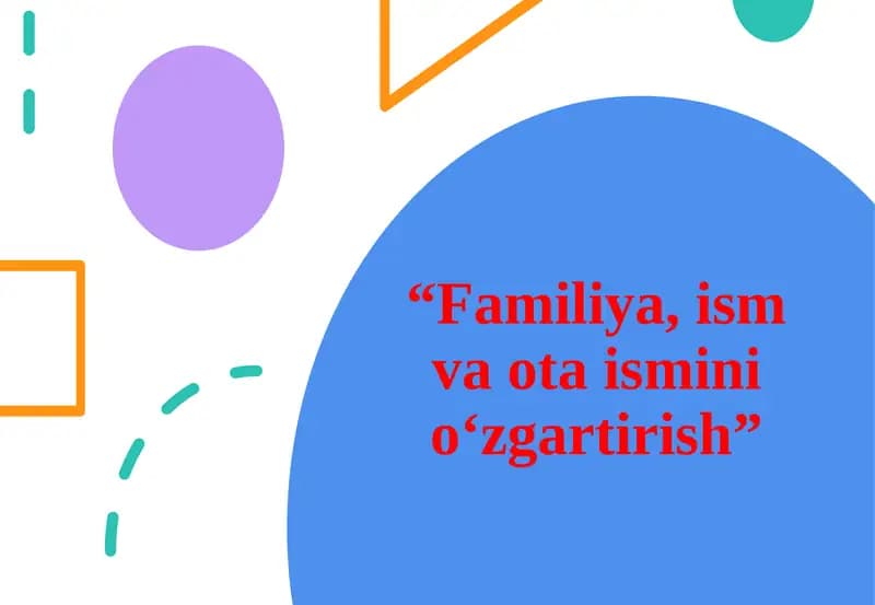 Familiya, ism va otasini o'zgartirish