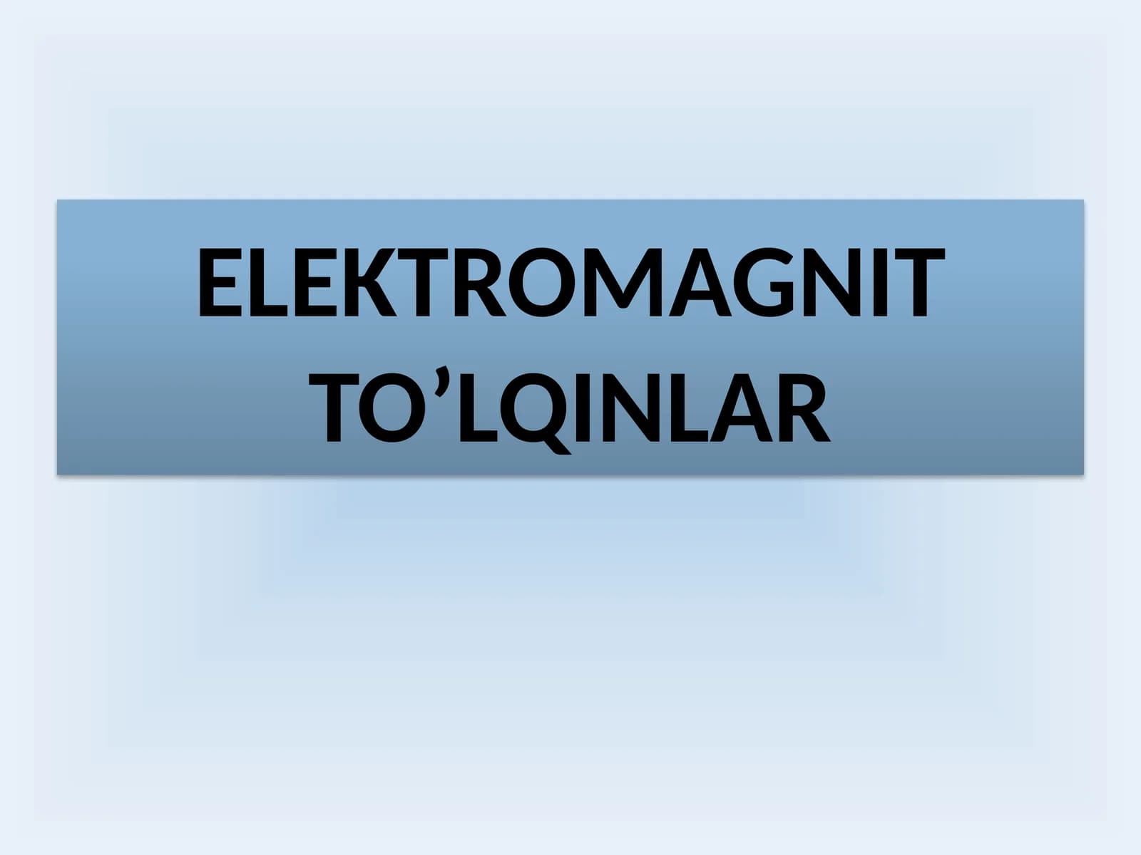 Elektromagnit to’lqinlar
