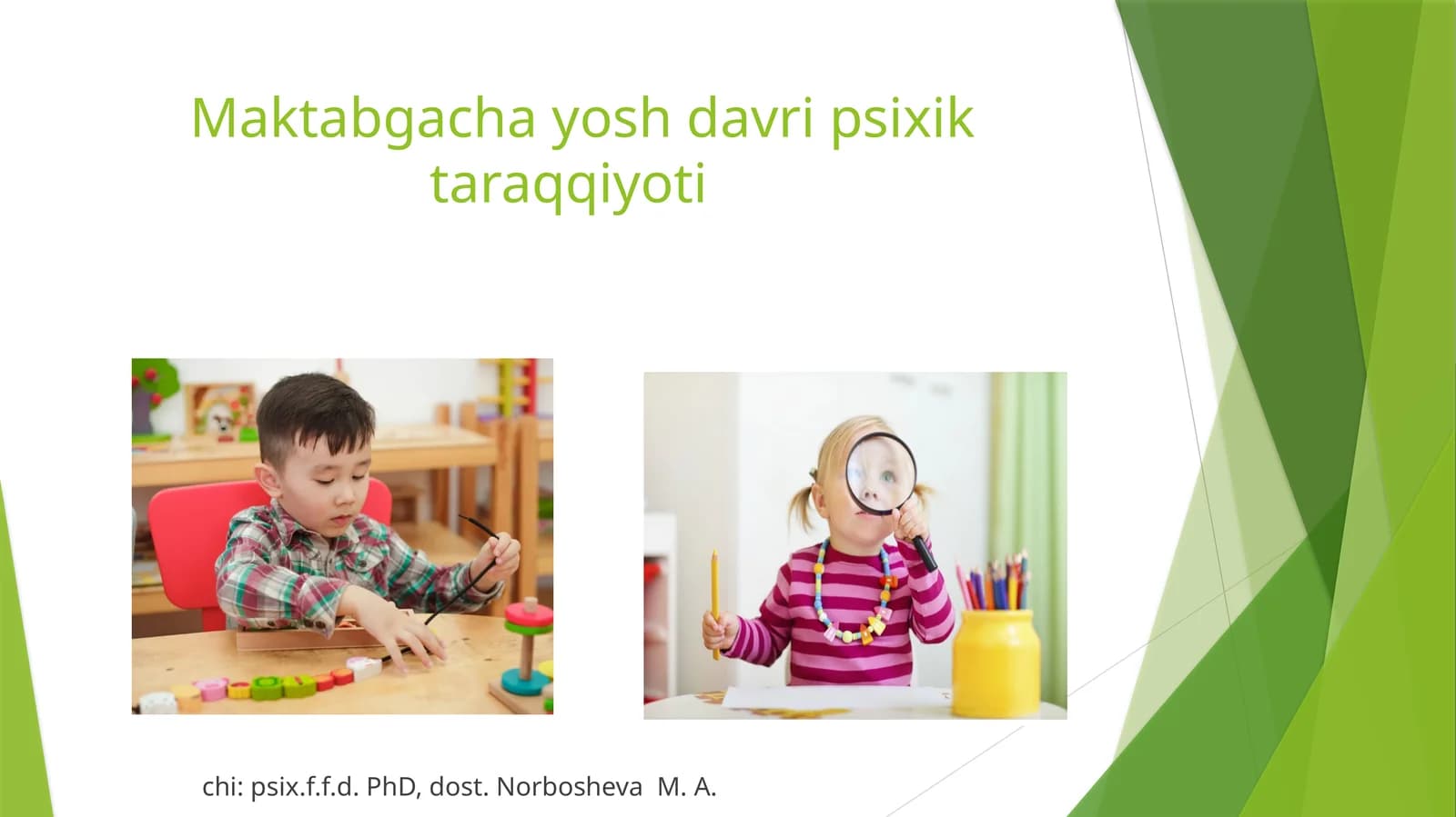 Maktabgacha yosh davri psixik taraqqiyoti