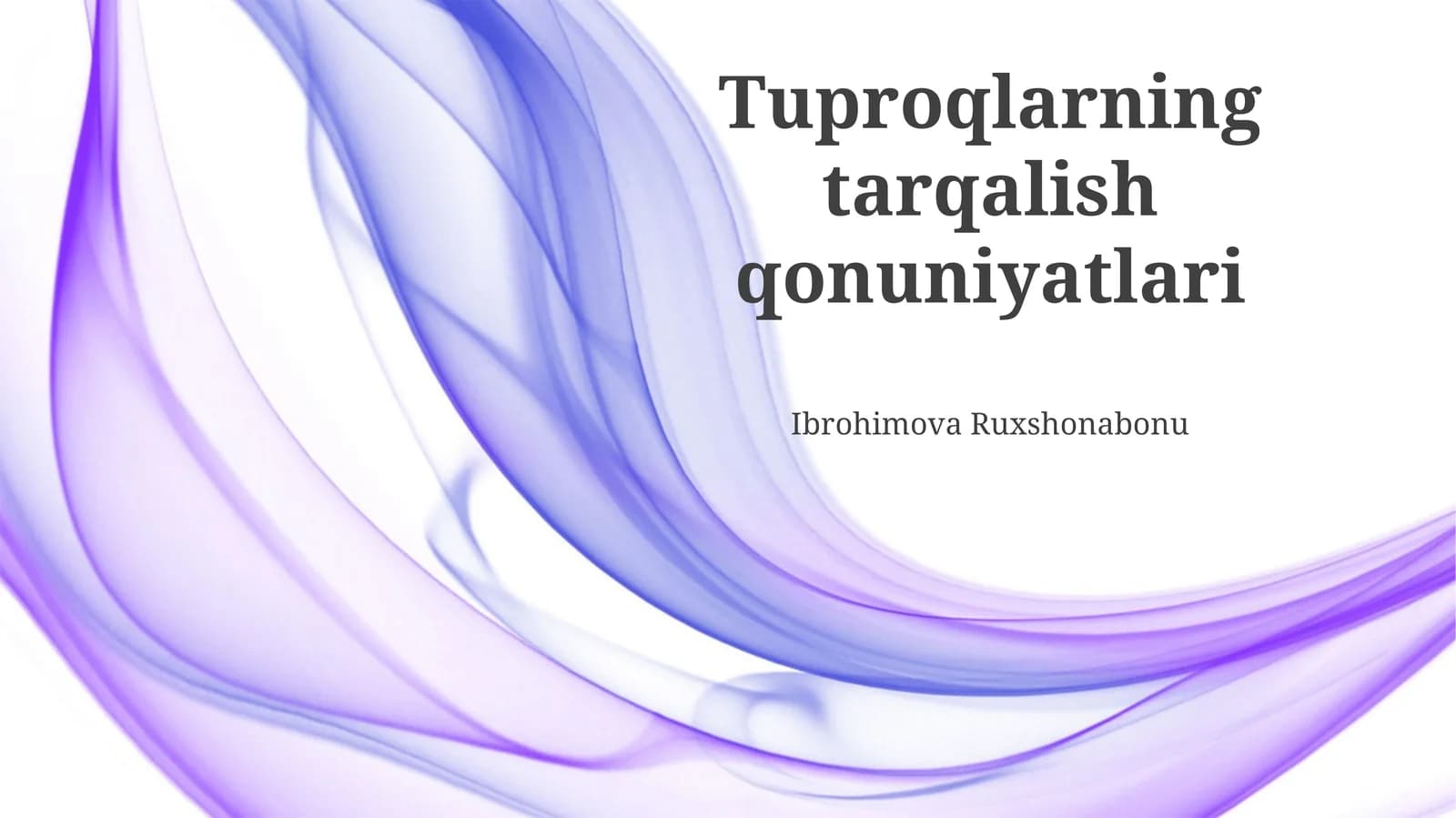Tuproqlarning tarqalish qonuniyatlari