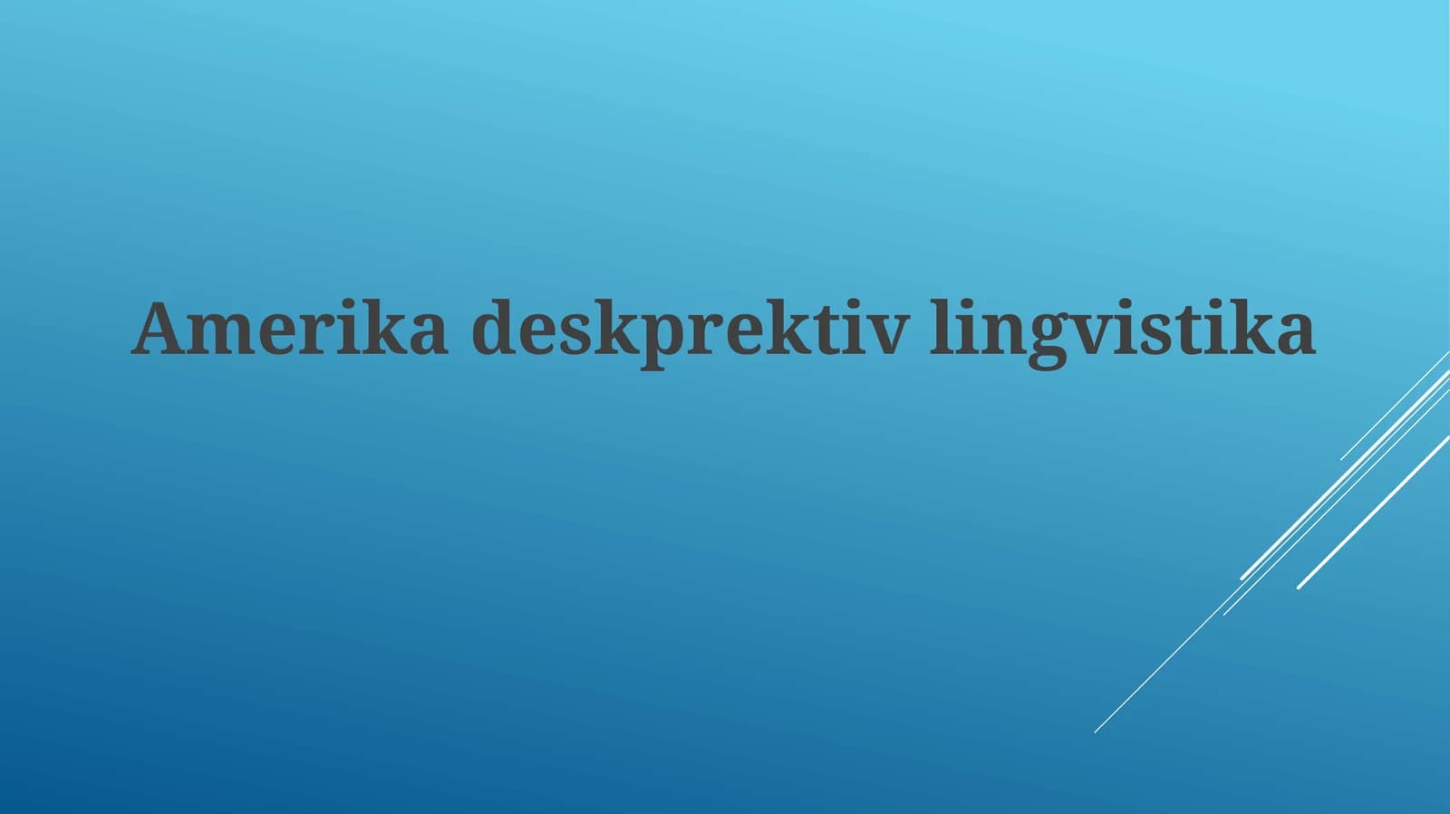 Amerikadeskprektivlingvistika