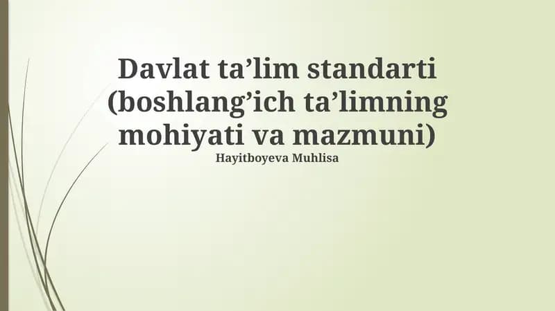Davlat taʼlim standarti (boshlangʼich taʼlimning mohiyati va mazmuni)