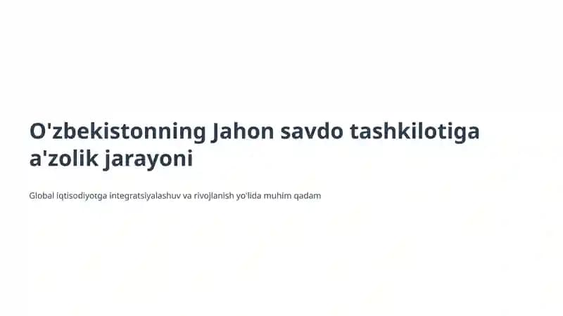O'zbekistonning Jahon savdo tashkilotiga a'zolik jarayoni