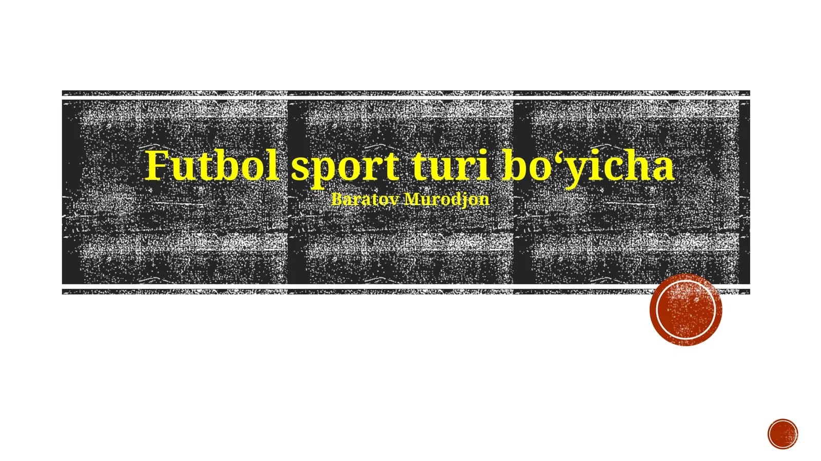 Futbol: Tarix va Rivojlanish