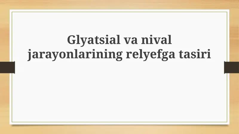 Muzlik va qor jarayonlarining relyefga ta'siri