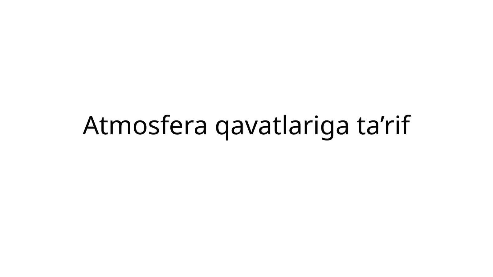 Atmosfera qavatlariga ta’rif. Krasword savol va javobi bilan.