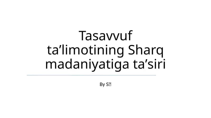 Tasavvuf taʼlimotining Sharq madaniyatiga taʼsiri