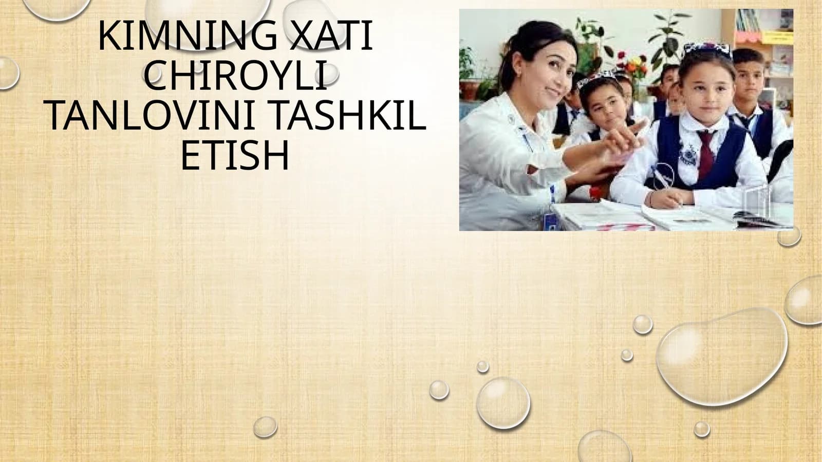 KIMNING XATI CHIROYLI TANLOVINI TASHKIL ETISH
