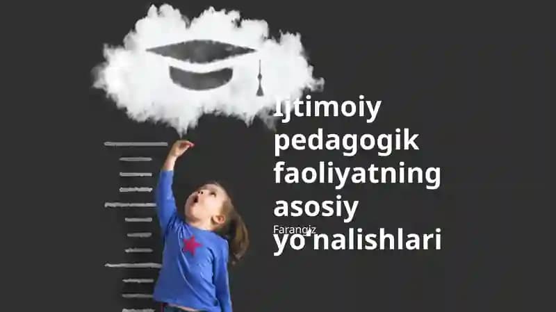 Ijtimoiy pedagogik faoliyatning asosiy yoʻnalishlari