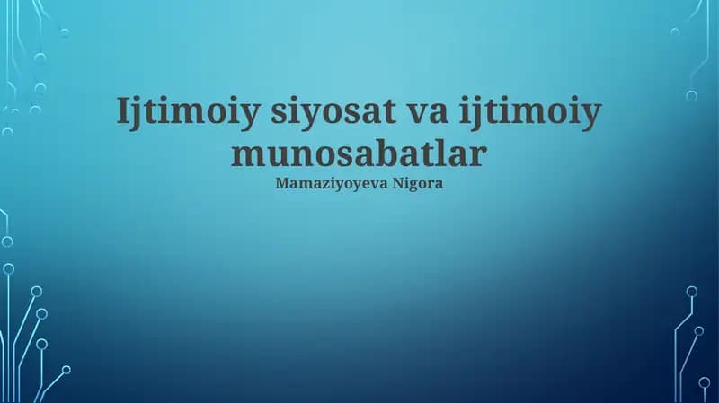 Ijtimoiy siyosat va ijtimoiy munosabatlar