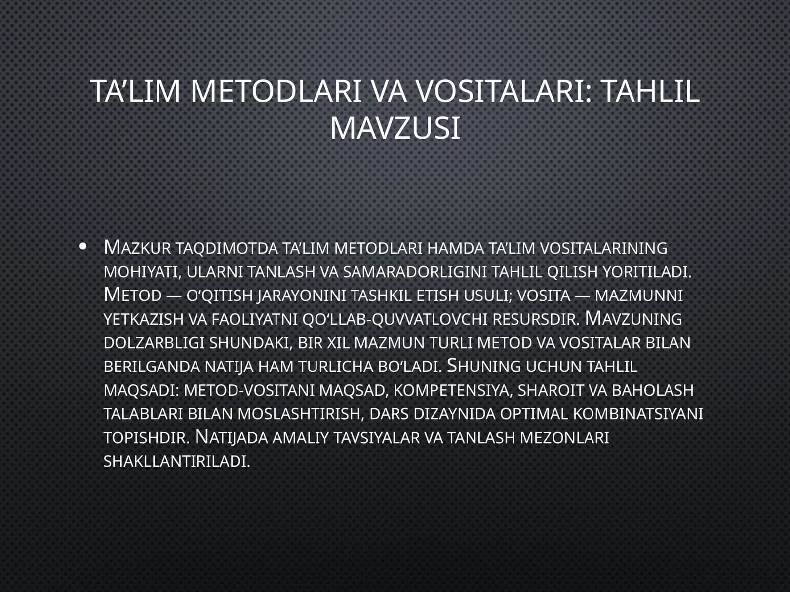 Ta’lim metodlari va vositalari