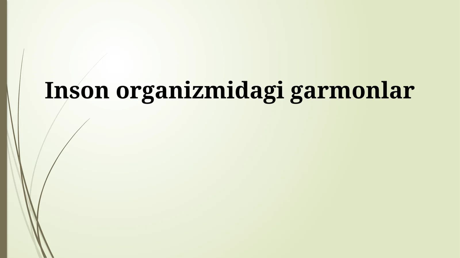Inson organizmidagi garmonlar