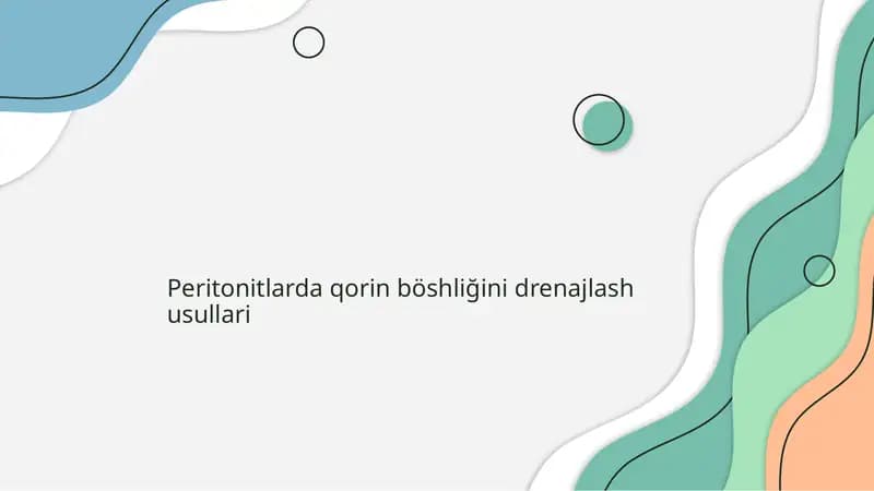 Peritonitlarda qorin böshliğini drenajlash usullari