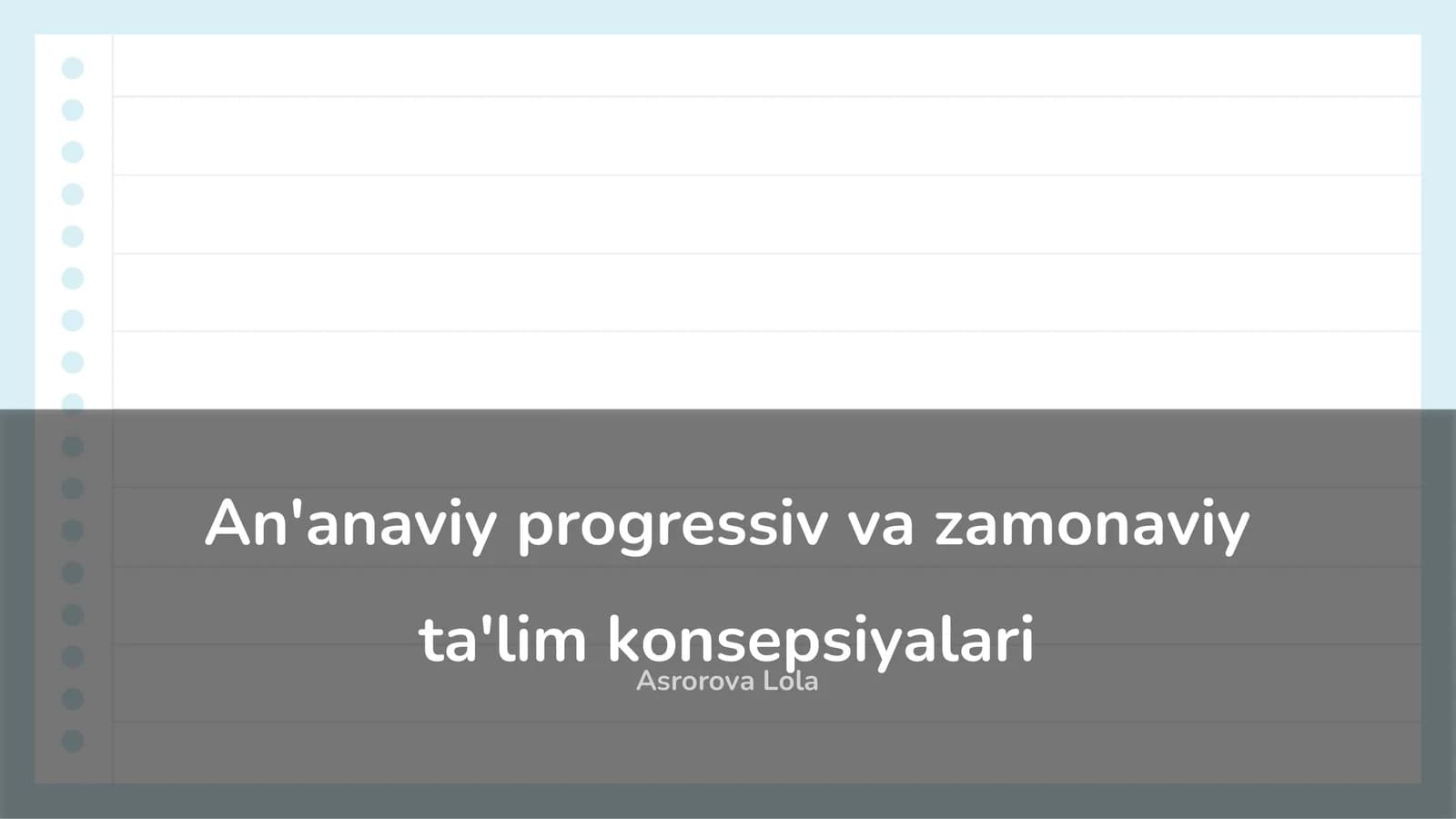 An'anaviy progressiv va zamonaviy ta'lim konsepsiyalari