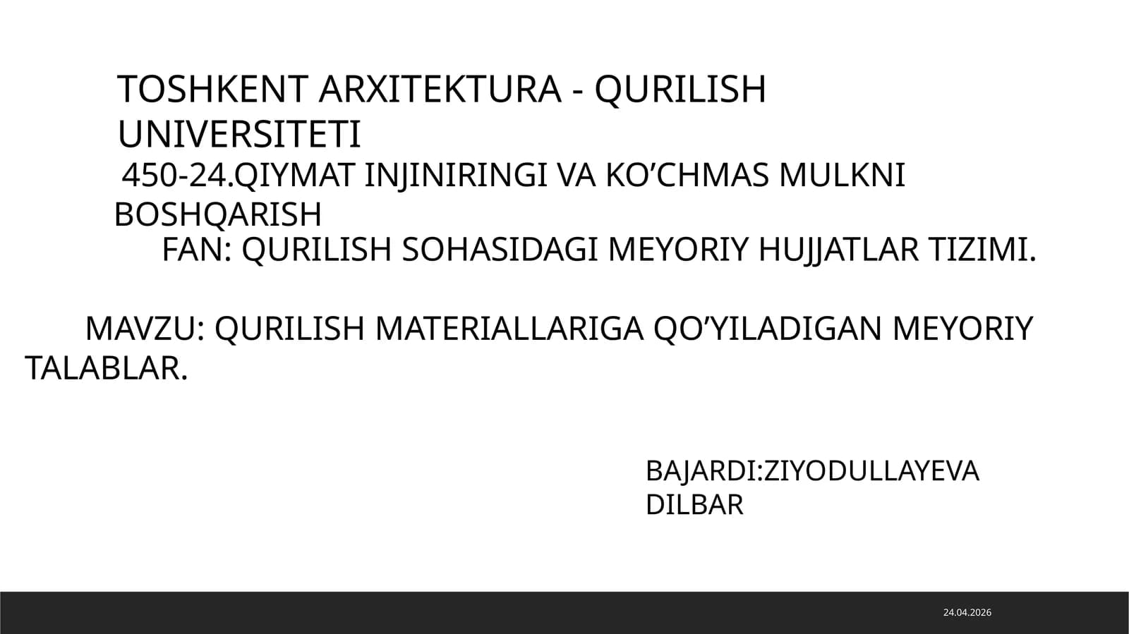 QURILISH MATERIALLARIGA QO’YILADIGAN MEYORIY TALABLAR