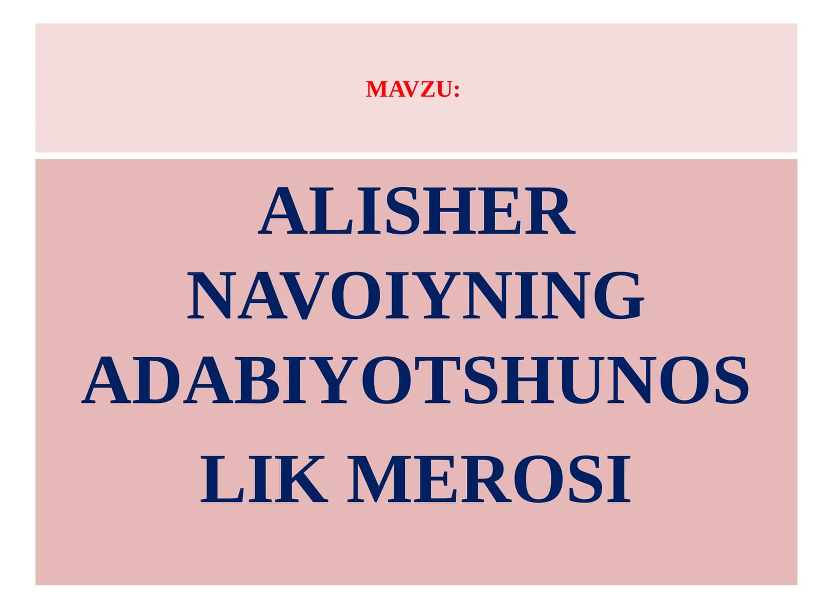 ALISHER NAVOIYNING ADABIYOTSHUNOSLIK MEROSI