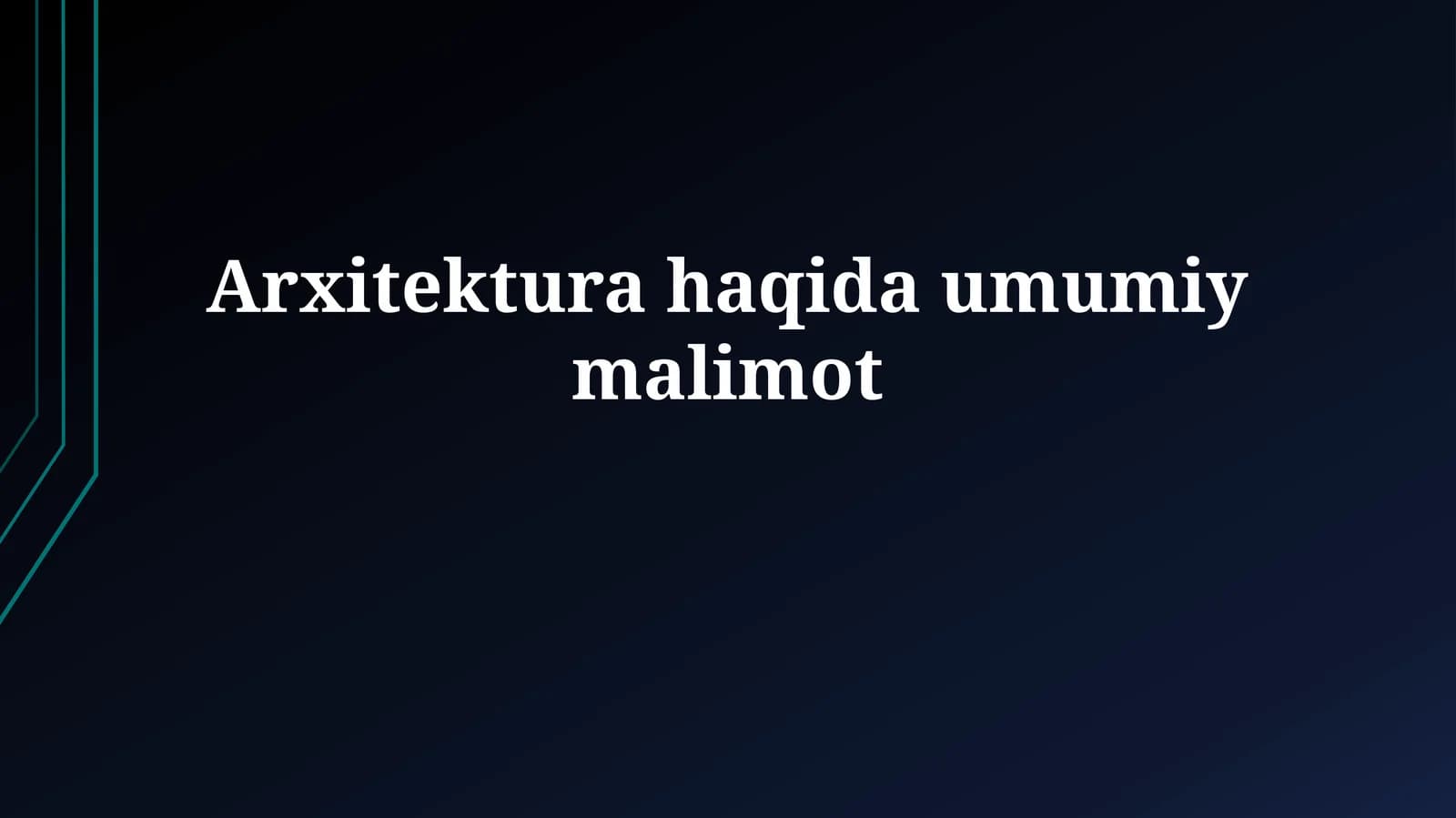 Arxitektura haqida umumiy malimot