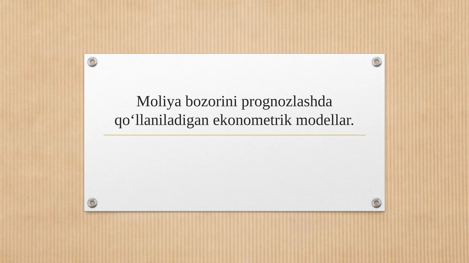 Moliya bozorini prognozlashda qo‘llaniladigan ekonometrik modellar.