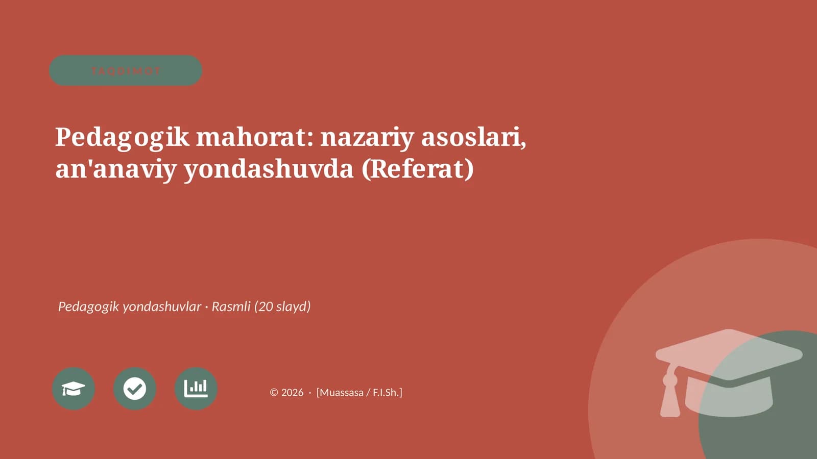 Pedagogik mahorat: nazariy asoslari, an'anaviy yondashuvda (Referat)