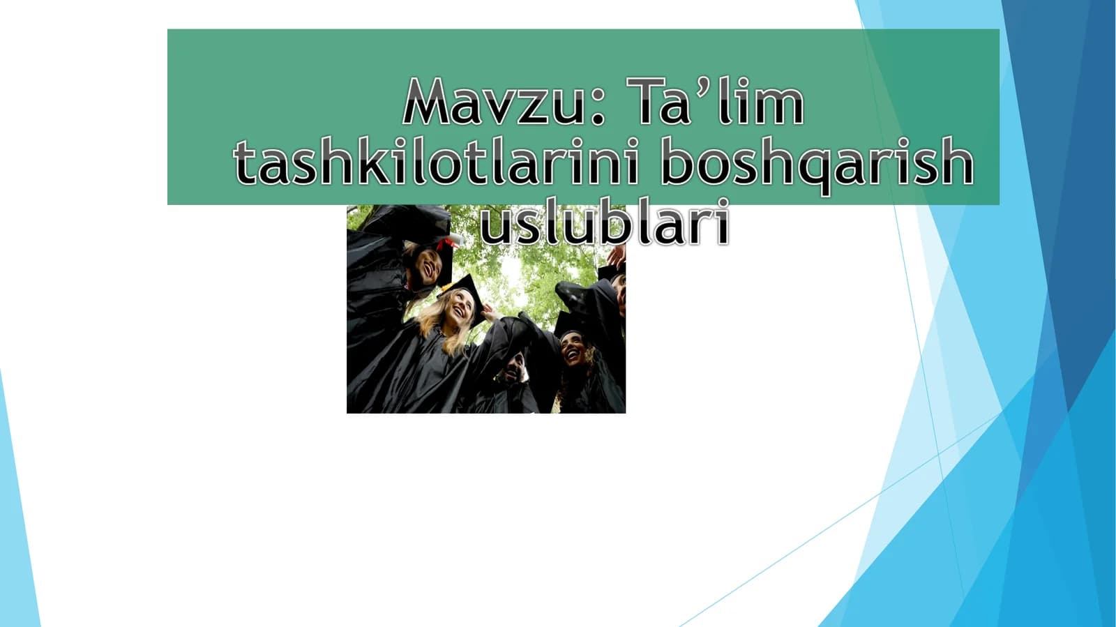 Ta'lim Tashkilotlari Boshqarish Usullari