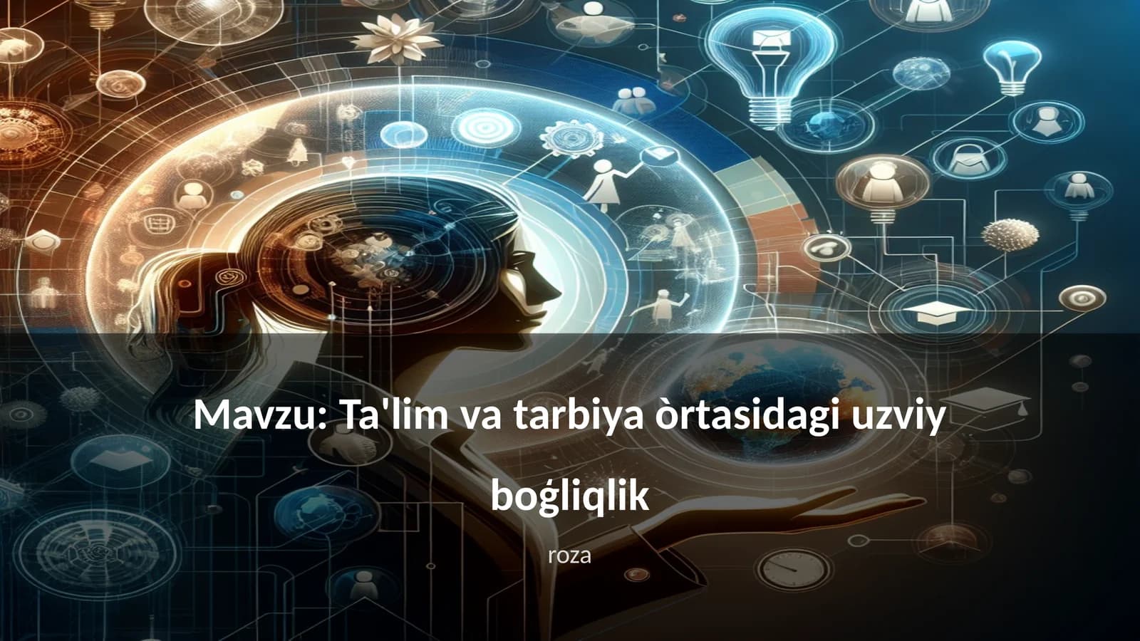 Ta'lim va tarbiya òrtasidagi uzviy boģliqlik