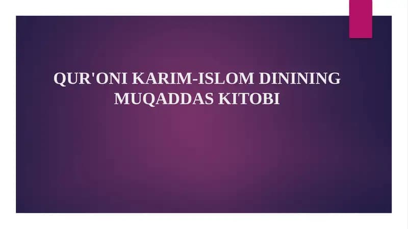 QUR'ONI KARIM-ISLOM DININING MUQADDAS KITOBI