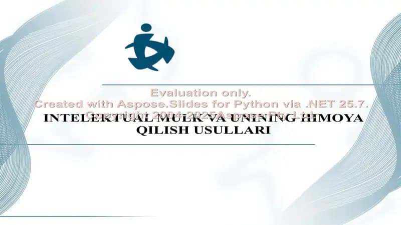 INTELEKTUAL MULK VA UNINING HIMOYA QILISH USULLARI