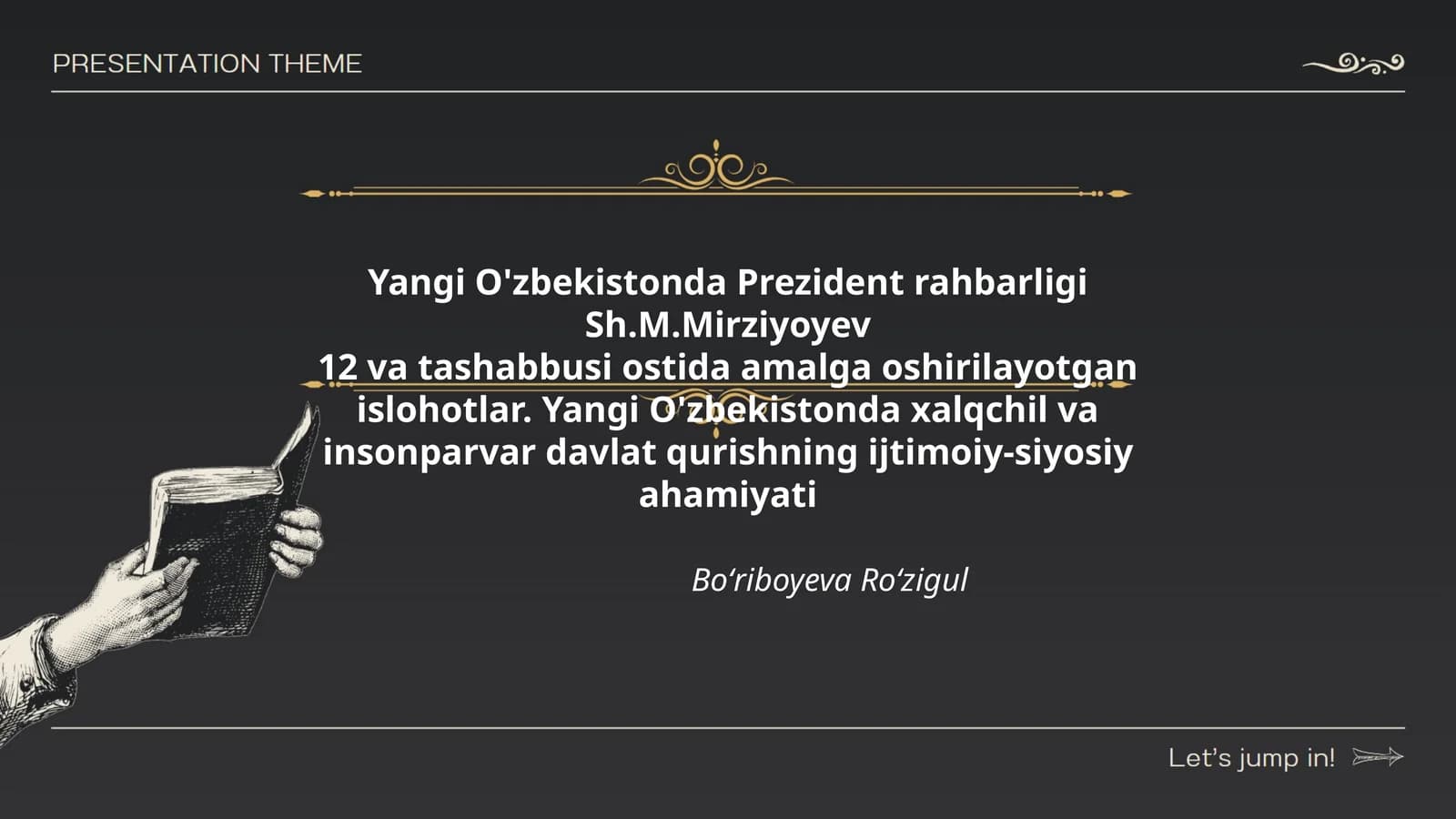 Yangi O'zbekistonda Prezident rahbarligi Sh.M.Mirziyoyev