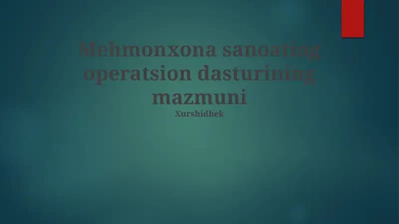 Mehmonxona sanoating operatsion dasturining mazmuni