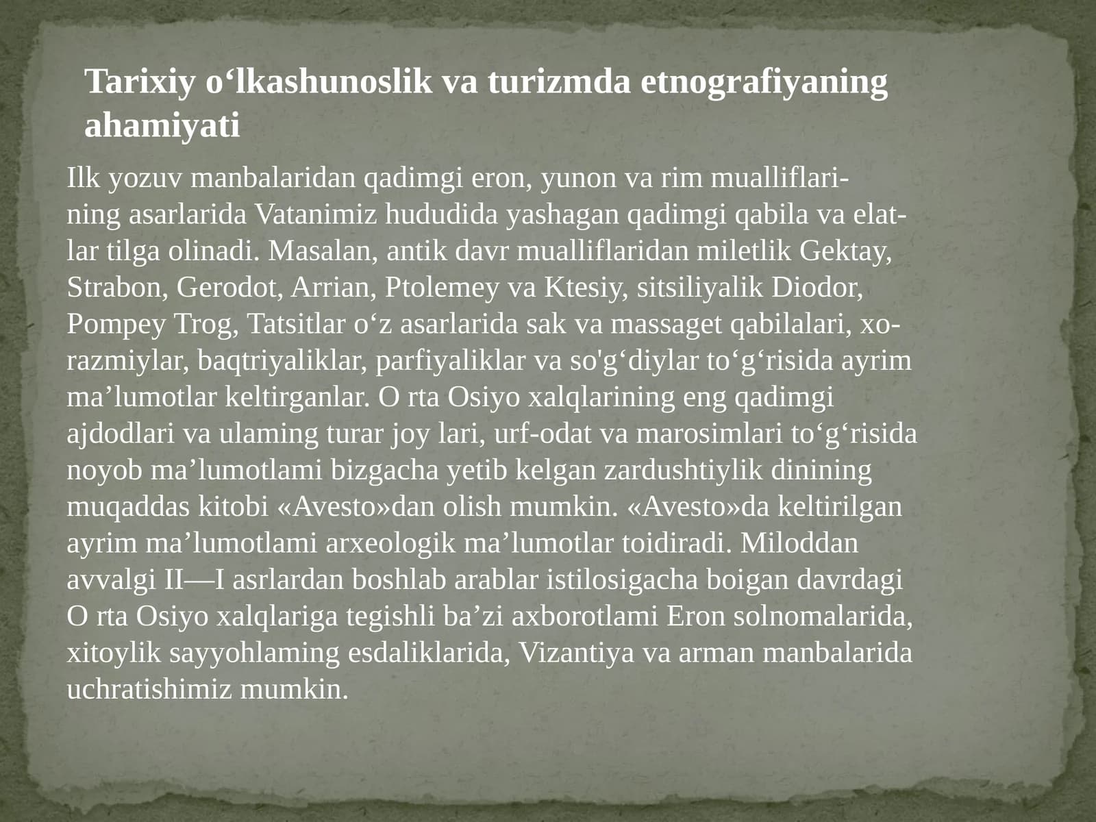Tarixiy o‘lkashunoslik va turizmda etnografiyaning ahamiyati