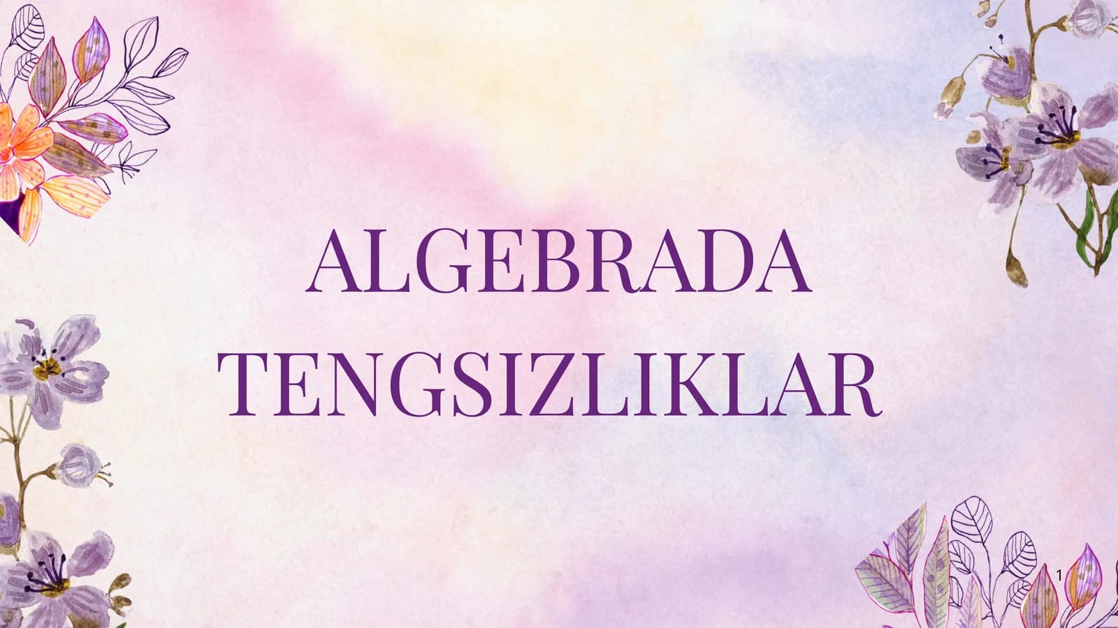 ALGEBRADA TENGSIZLIKLAR