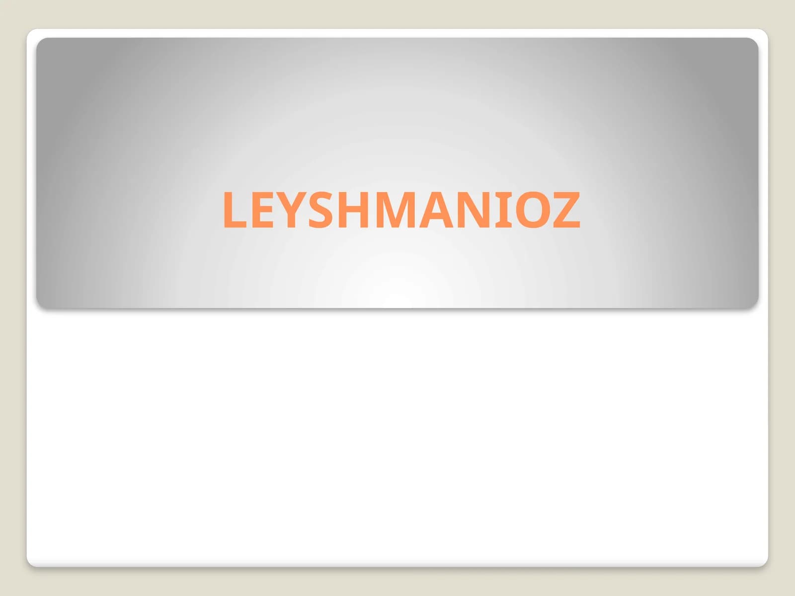 LEYSHMANIOZ