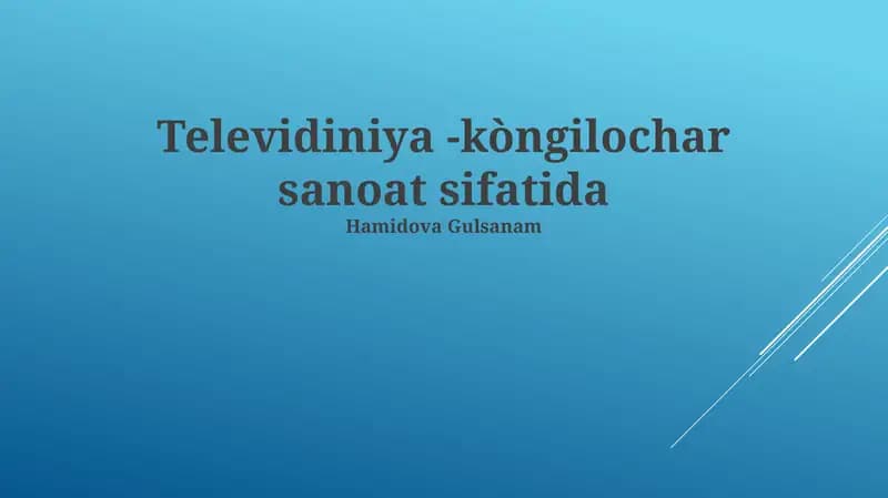 Televidiniya -kòngilochar sanoat sifatida
