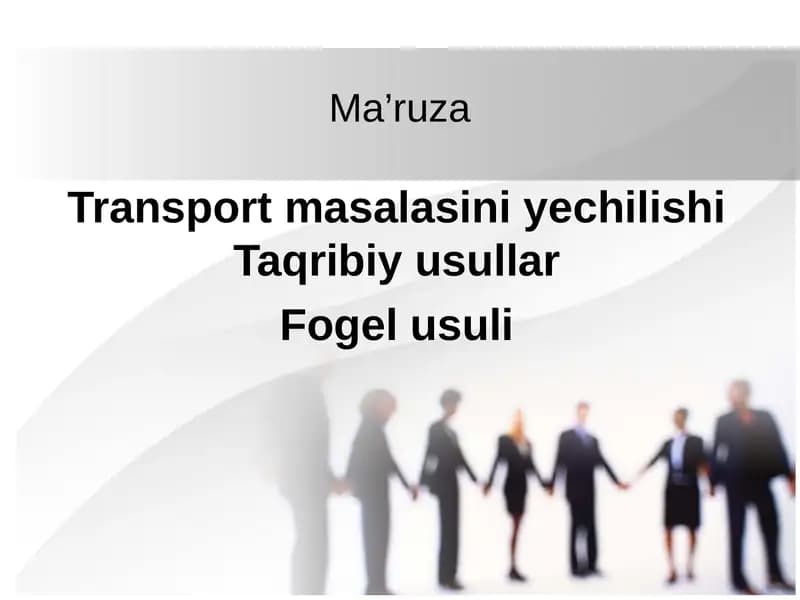 Transport masalasini yechilishi Taqribiy usullar