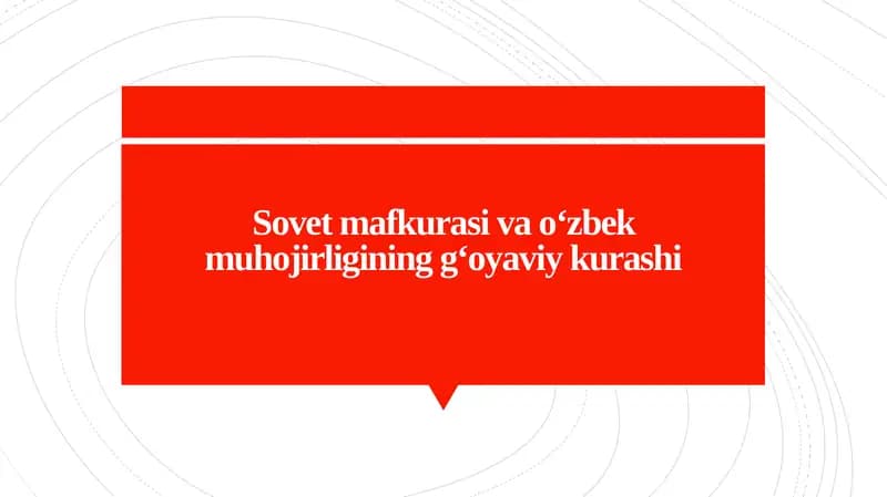 Sovet mafkurasi va o‘zbek muhojirligining g‘oyaviy kurashi