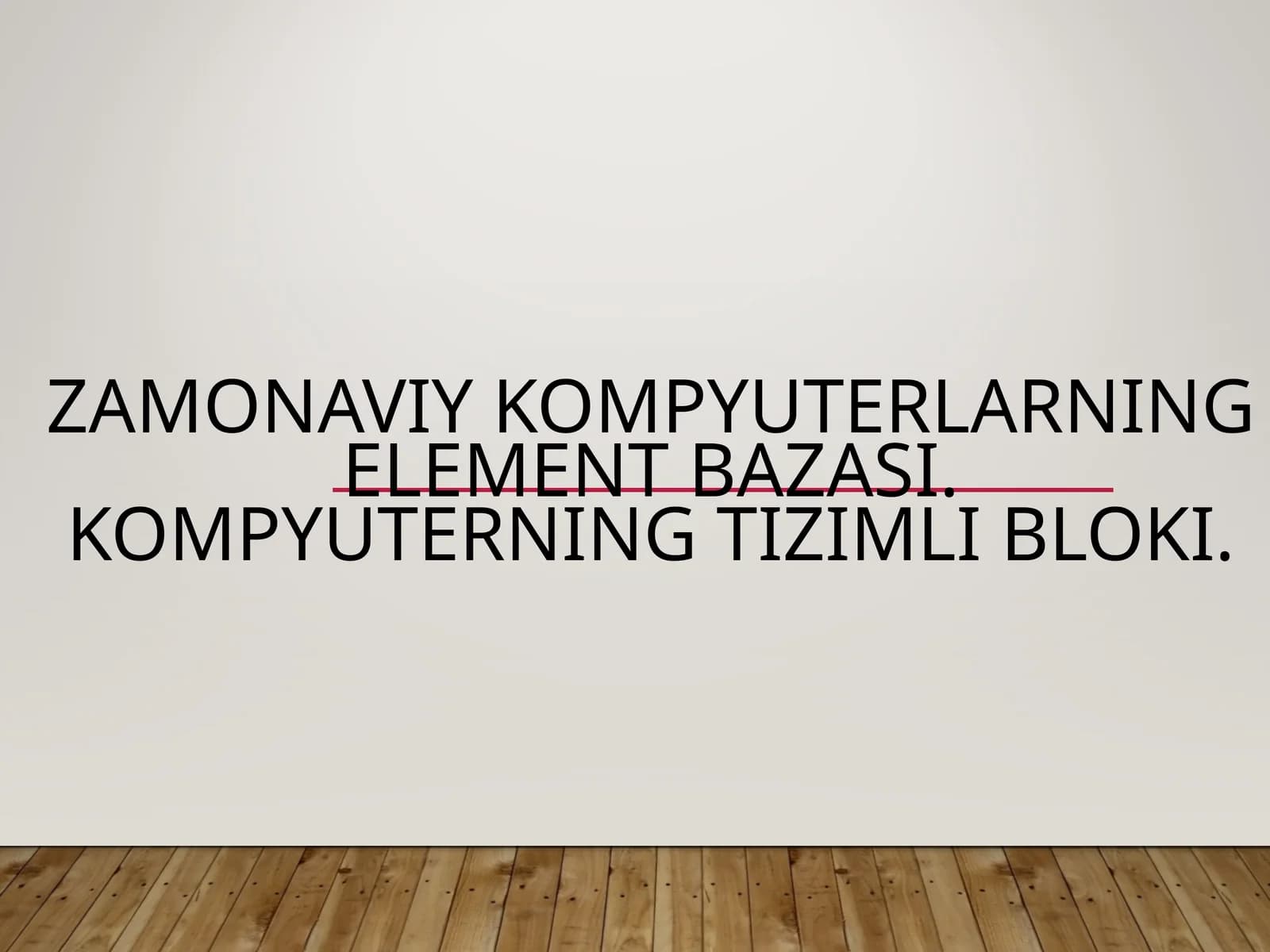 Zamonaviy kompyuterlarning element bazasi