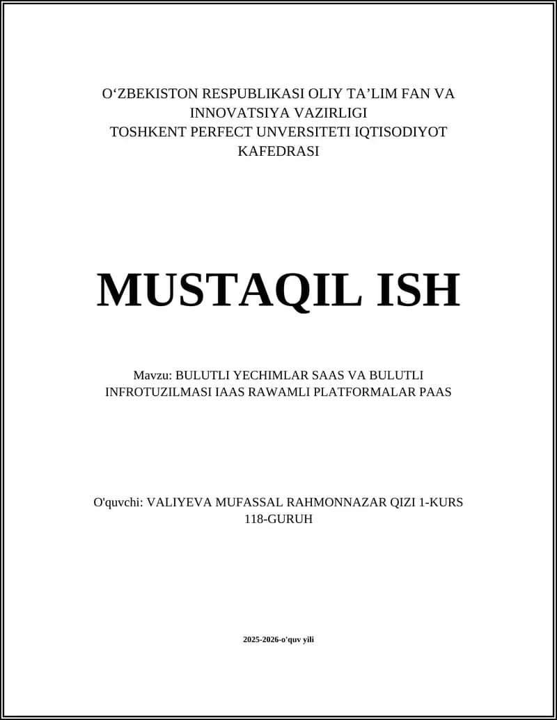 BULUTLI YECHIMLAR SAAS VA BULUTLI INFROTUZILMASI IAAS RAWAMLI PLATFORMALAR PAAS