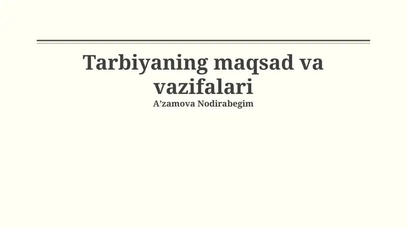 Tarbiya/Ta'limning Maqsadi va Vazifalari