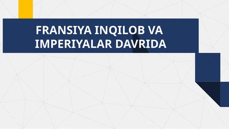 FRANSIYA INQILOB VA IMPERIYALAR DAVRIDA