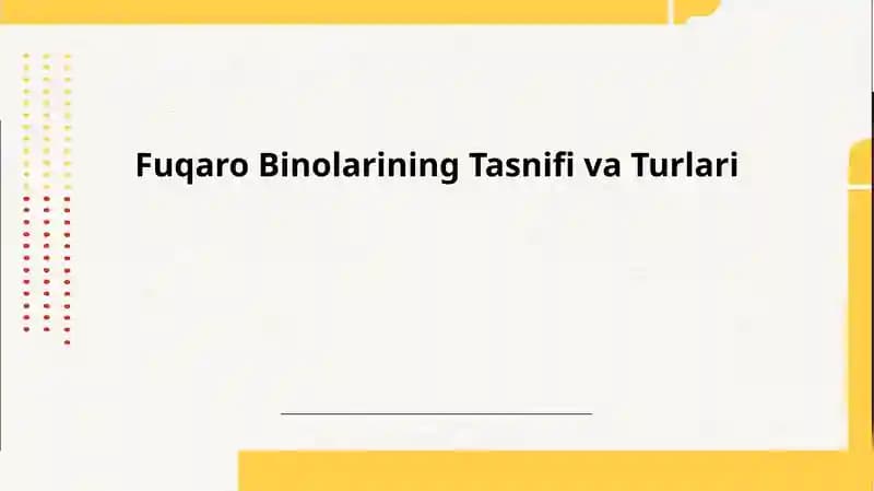 Fuqaro Binolarining Tasnifi va Turlari