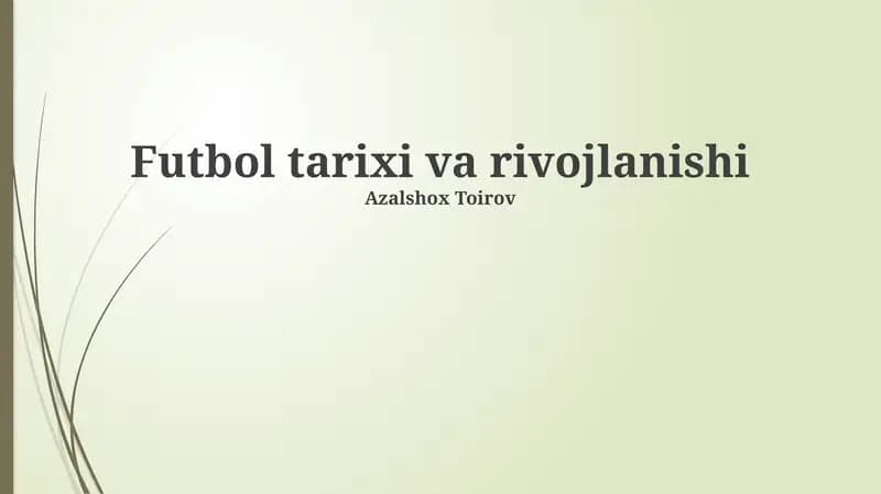 Futbol tarixi va rivojlanishi