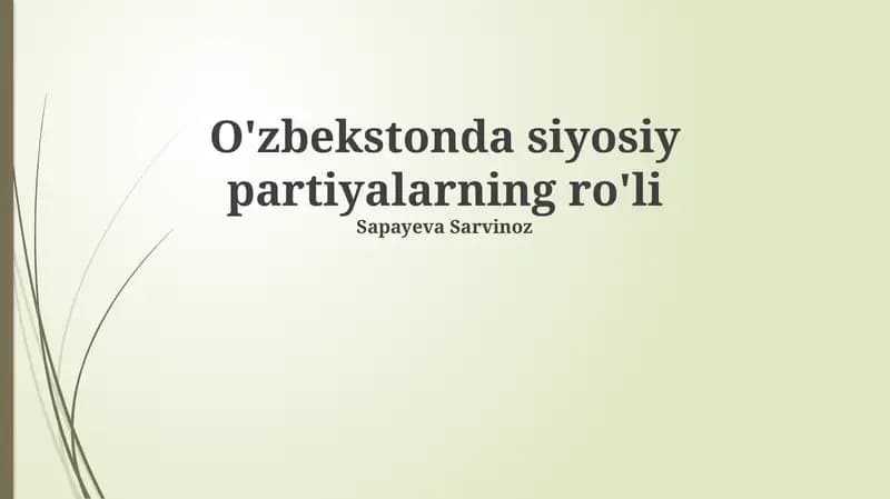 O'zbekistonda siyosiy partiyalarning ro'li